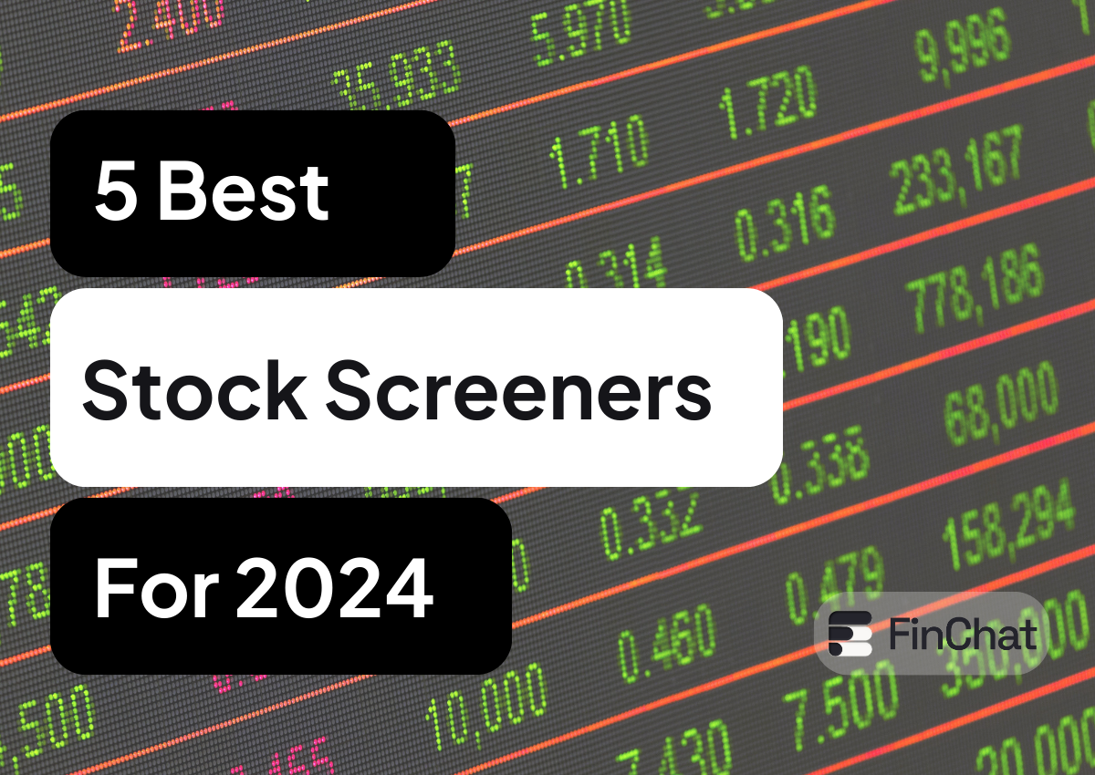 5 Best Stock Screeners for 2024