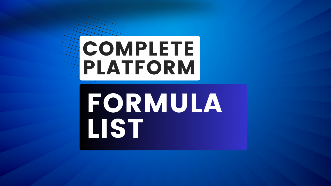 Complete Platform Formula List